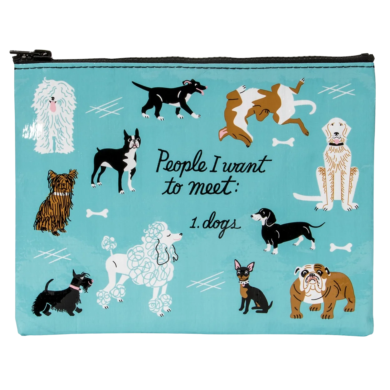 Zipper Pouch - People To Meet: Dogs