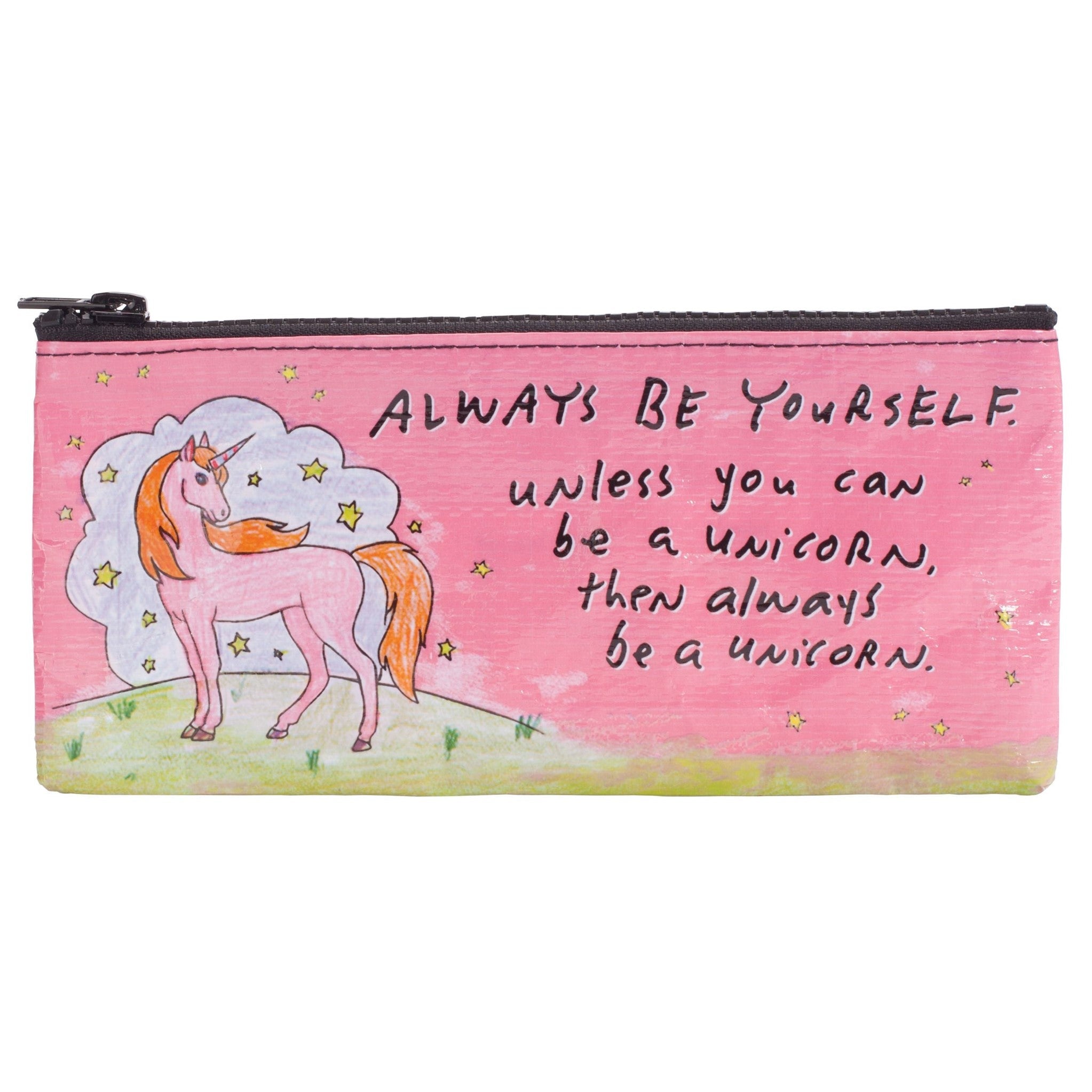 Pencil Case - Always Be A Unicorn
