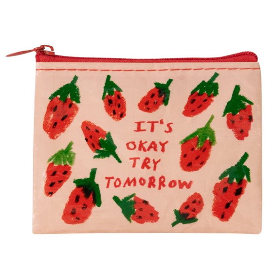 Coin Purse - It's OK Try Tomorrow