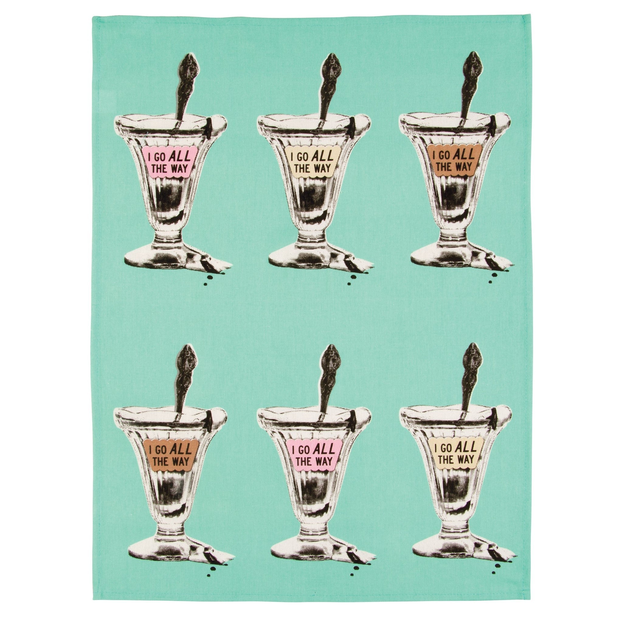 Dish Towels - I Go All The Way