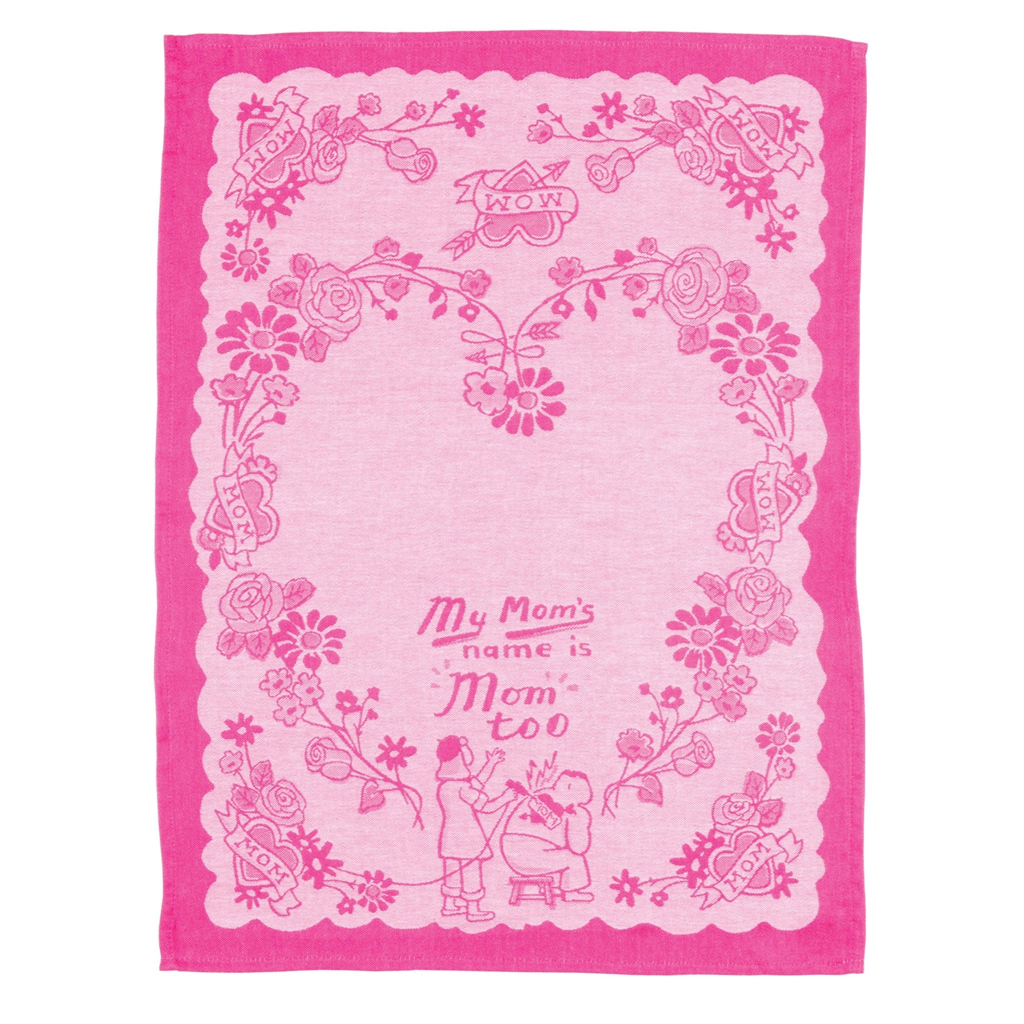 Dish Towels - Mom's Name is Mom Too