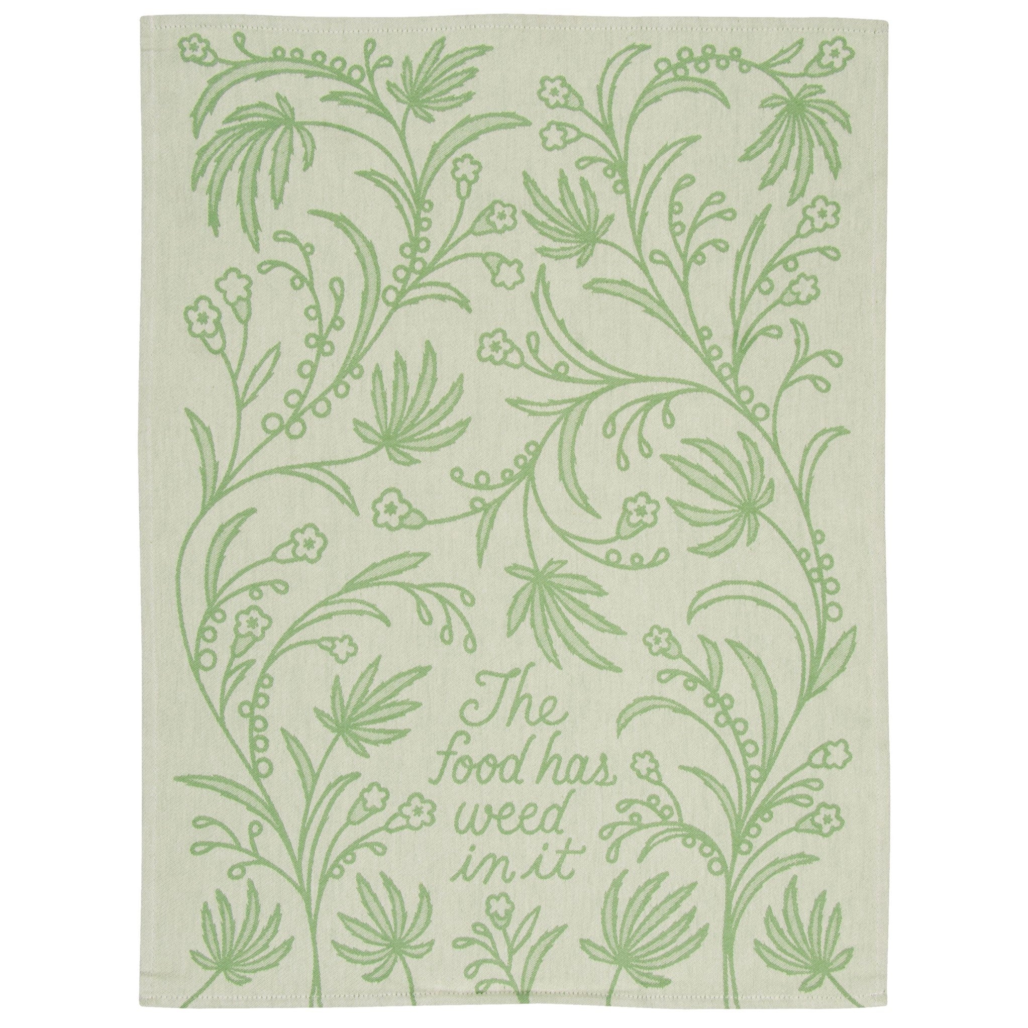 Dish Towels - The Food Has Weed In It